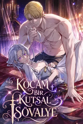 KOCAM BİR KUTSAL ŞÖVALYE (Holy Night: My Husband is Definitely a Paladin, My Husband is Definitely a Holy Knight, My Husband is Definitely a Paladin, My Husband is Definitely a S*xy Knight, 남편은 분명 성기사였는데) — Kairatoon Serisi Kapak